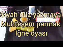 Siyah Duz Yazmaya Mukemmel Parmak Igne Oyasi Modeli Igne Oyasi Modelleri Youtube Yazma Egitim Youtube