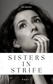 Sisters In Strife P1 (ebook), INA BROWN