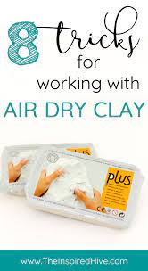 Outside of the home, it's best to. 8 Best Tips And Tricks For Air Dry Clay The Inspired Hive