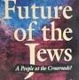 Profile Picture of The Future of the Jews: 9780674339255: Vital, David: Bookson Google