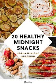 20 Healthy Midnight Snacks For Late Night Snacking In 2020 Healthy Midnight Snacks Healthy Late Night Snacks Snacks
