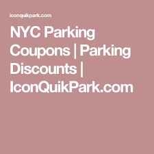 Nyc Parking Coupons Parking Discounts Iconquikpark Com Nyc Coupons Icon Parking