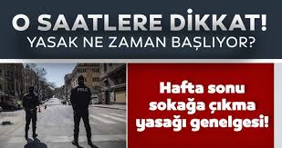 Hafta sonu sokağa çıkma yasağı var mı? Son Dakika Sokaga Cikma Yasagi Saatleri 4 Aralik Cuma Bugun Hafta Sonu Sokaga Cikma Yasagi Saat Kacta Basliyor Son Dakika Haberler
