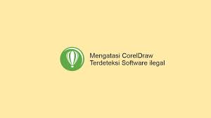 Cara Mengatasi Coreldraw Terdeteksi Ilegal Persamaan
