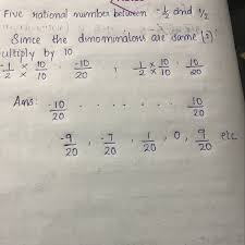 Ex 9.1, 1 list five rational numbers between: Find Five Rational Numbers Between 1 2and 1 2 Brainly In