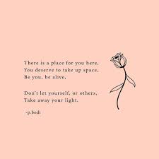 P Bodi Poetry On Instagram What Do You Need To Hear I Deserve To Be Alive I Received This Resp Alive Quotes Strong People Quotes Self Love Quotes