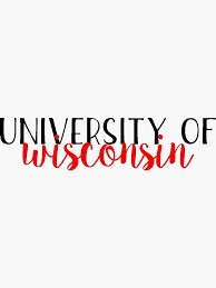 University Of Wisconsin Style 2 Sticker By Itsmeannae University Of Wisconsin T Shirts With Sayings Wisconsin
