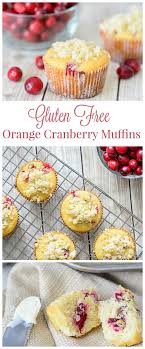 Gluten Free Orange Cranberry Muffins Made With Healthy Almond Flour These Gluten Free Muffins Are A Gluten Free Sweets Gluten Free Muffins Cranberry Muffins
