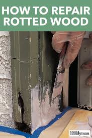 How To Repair Rotted Wood Diy Home Repair Wood Repair Home Repair
