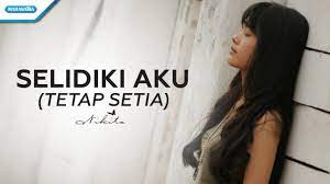 Selidiki Aku Tetap Setia Nikita Vertical Video Lyric Youtube