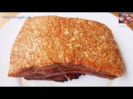 heo quay chien chảo da gion bi quyết quay ba rọi khong nổ văng dầu khong cần lo by vanh khuyen youtube thức ăn ẩm thực thịt