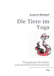 Yoga asanas are critical to human health. Www Kinderyoga De Bucher Zum Thema