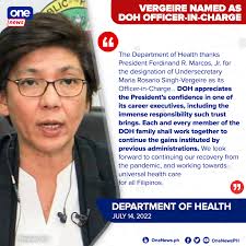 DOH appreciates the President's confidence' The Dept. of Health lauds the  designation of Usec. Maria Rosario Vergeire as its officer-in-charge while  President Bongbong Marcos has yet to name his DOH secretary.