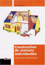 See full list on monmacon.pro 9782212110050 Construction De Maisons Individuelles Gros Oeuvre Et Second Oeuvre Abebooks Renaud Henri 2212110057