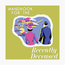 Basically, this is a play on how beetlejuice is summoned to our world. Handbook For The Recently Deceased Poster By Whicheverclown Redbubble