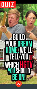Quiz Build Your Dream Home We Ll Tell You Which Hgtv You Should Be On Design Your Dream House Build Your Dream Home Quiz