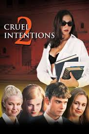 Ambas películas están basadas en las amistades peligrosas por. Cruel Intentions 2