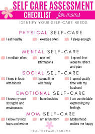 Daily activities to improve mental health. Self Care Assessment Survey To Identify Your Self Care Needs As A Mom Healthy Family And Me