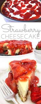 Strawberry Cheesecake Recipe Recipe Strawberry Cheesecake Recipe Cheesecake Recipes Strawberry Recipes