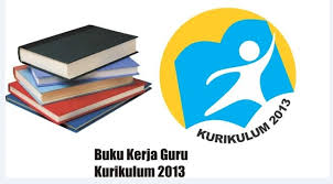 Check spelling or type a new query. Bapak Ibu Guru Silahkan Download Buku Kerja Guru Kurikulum 2013 Terlengkap Dan Terbaru