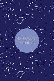Astrology Journal A Blank Notebook Organizer For The