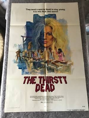 THE THIRSTY DEAD 1974 ORIGINAL 1 SHEET MOVIE POSTER 27"x41" (FINE COND.)  HORROR | eBay