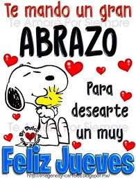 Te Mando Un Abrazo Feliz Jueves Mensaje De Feliz Dia Abrazo De Buenos Dias Buenos Dias Con Humor
