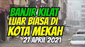 Facebook gives people the power to share and makes the. Banjir Kilat Luar Biasa Melanda Kota Mekah 27 April 2021 Youtube