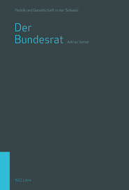 Zwischen 1848 und juli 2017 war sie lediglich während 81 von 169 jahren im bundesrat vertreten. Adrian Vatter Der Bundesrat Die Schweizer Regierung Nzz Libro
