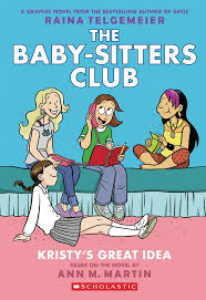 Raina telgemeier's comics added 3 new photos to the album: Kristy S Great Idea The Baby Sitters Club Graphic Novel 1 A Graphix Book Volume 1 Full Color Edition Baby Sitters Club Graphix Band 1 Telgemeier Raina Martin Ann M Telgemeier Raina Amazon De Bucher
