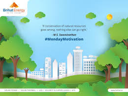 If Conservation Of Natural Resources Goes Wrong Nothing Else Can Go Right M S Swaminat Conservation Of Natural Resources Solar Thermal Natural Resources
