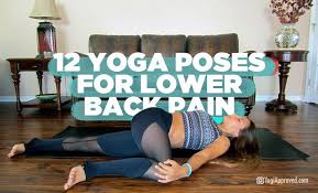 Practice These 12 Yoga Poses For Back Pain For Real Relief Yogiapproved Com