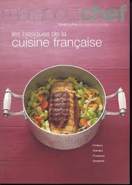 La cuisine française est trés variée et diverse. Les Basiques De La Cuisine Francaise Nr Camille Le Foll Buch Gebraucht Kaufen A02m08vt01zzn