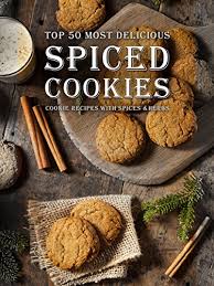 Join facebook to connect with tricia yearwood and others you may know. Spiced Cookies A Cookie Cookbook With The Top 50 Most Delicious Spiced Cookie Recipes Cookies With Spices Herbs More Recipe Top 50s 122 Kindle Edition By Hatfield Julie Cookbooks Food