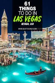 61 Best Fun Things To Do Las Vegas Nevada Las Vegas Attractions Visit Las Vegas Vegas Attractions