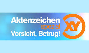 Bei hinweisen zu den fällen von aktenzeichen xy wenden sie sich bitte an die zuständigen polizeidienststellen. Aktenzeichen Xy Spezial Vorsicht Betrug