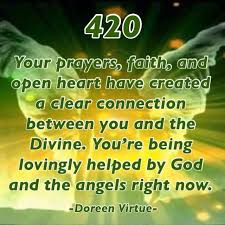 Numerology Number 420 Meaning Numerology Number420 Doreen Virtue Angel Numbers Spiritual Quotes
