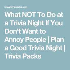 It's actually very easy if you've seen every movie (but you probably haven't). What Not To Do At A Trivia Night If You Don T Want To Annoy People Plan A Good Trivia Night Trivia Packs Trivia Night Trivia Camp Fundraiser