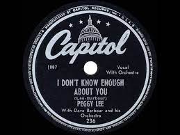 1946 Hits Archive I Don T Know Enough About You Peggy Lee Youtube