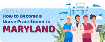 How To Become A Nurse Practitioner In Maryland (License Requirements)