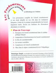 En premier lieu, le conseil constitutionnel doit procéder à la vérification du respect des lois envers la constitution française. Le Conseil Constitutionnel Son Role Sa Jurisprudence Dominique Turpin Hachette Education Grand Format Les Mots Les Choses Boulogne Billancourt