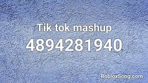 Maybe you would like to learn more about one of these? Tik Tok Mashup Roblox Id Roblox Music Codes