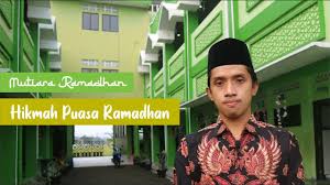 Hikmah puasa di bulan ramadhan. Mutiara Ramadhan Hikmah Puasa Ramadhan Ust Teguh Ngalamin S Pd I Youtube