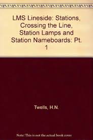 Tiket pt kai lebih baik dipesan dari jauh hari sebelum waktu keberangkatan. Buy Lms Lineside Pt 1 Stations Crossing The Line Station Lamps And Station Nameboards Book Online At Low Prices In India Lms Lineside Pt 1 Stations Crossing The Line Station Lamps