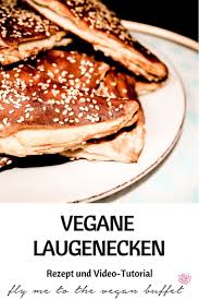 Vegane Laugenecken Rezept Und Tutorial Rezept Rezepte Vegan Backen Vegane