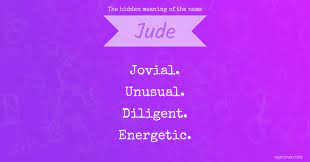 Jude is such a great boy name that i'd love to see it stay primarily for boy. The Hidden Meaning Of The Name Jude Namious