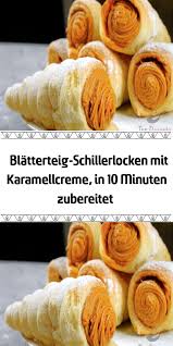 Blatterteig Schillerlocken Mit Karamellcreme In 10 Minuten Zubereitetfur Die Zubereitung Dieses Leck Blatterteigschiller Karamellcreme Schillerlocken Lecker
