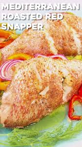 Mediterranean Roasted Red Snapper Video Whole Fish Recipes Fish Recipes Mediterranean Recipes