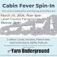 Cabin Fever Spin In