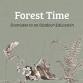 Jeremy Lloyd presents Forest Time: Footnotes to an Outdoor Education